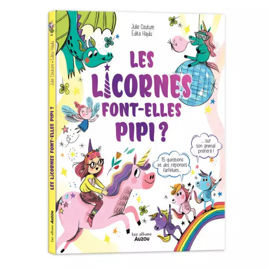 Livre " Les licornes font-elles pipi ? " Auzou - Maison Continuum